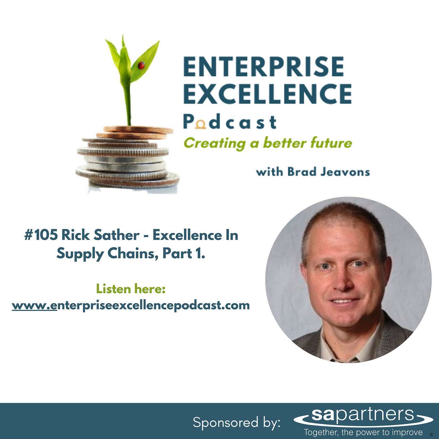 #105 Rick Sather – Excellence In Supply Chains. Part 1