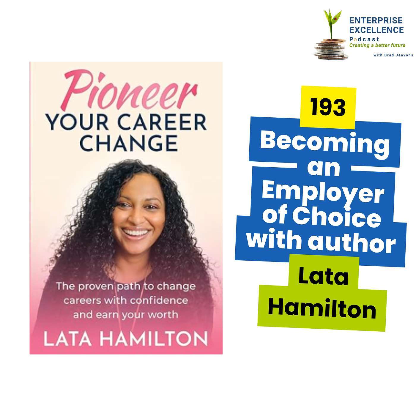 193 Becoming an Employer of Choice with author Lata Hamilton.