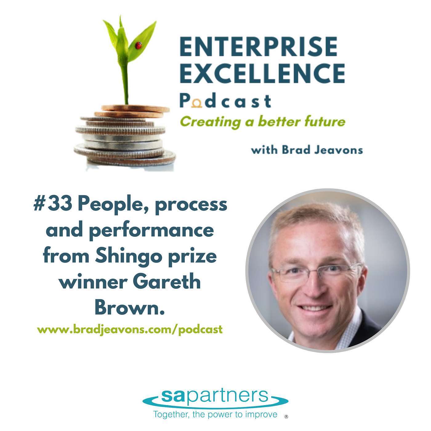 #33 People, process and performance from Shingo prize winner Gareth Brown.
