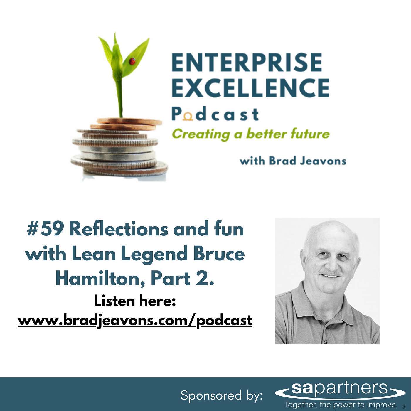 #59 Reflections and fun with Lean Legend Bruce Hamilton, Part 2