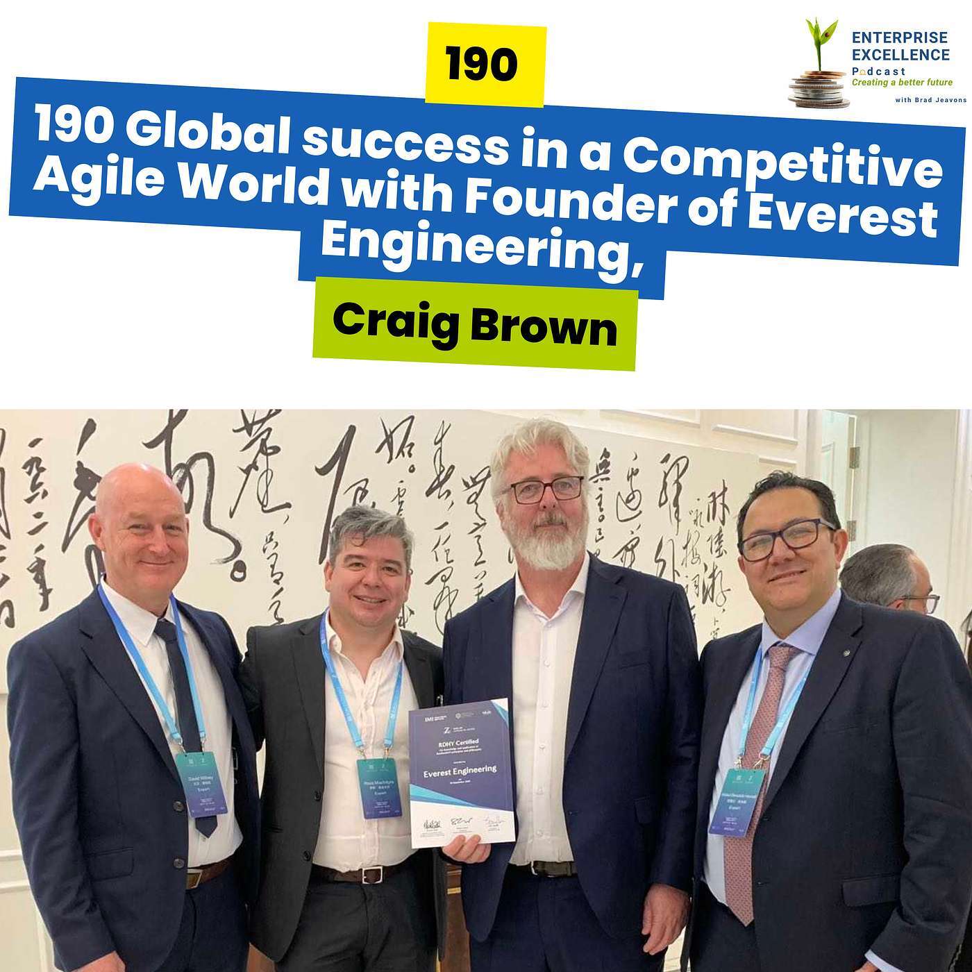 190 Global success in a Competitive Agile World with Craig Brown, Founder of Everest Engineering.