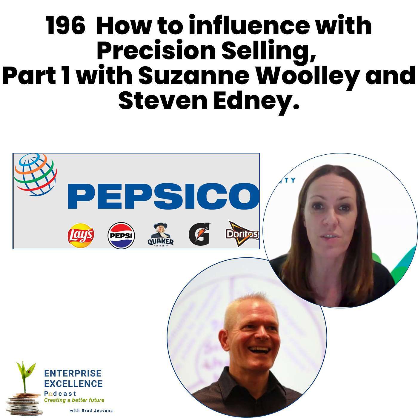 196 How to influence with Precision Selling, Part 1 with Suzanne Wooley and Steven Edney