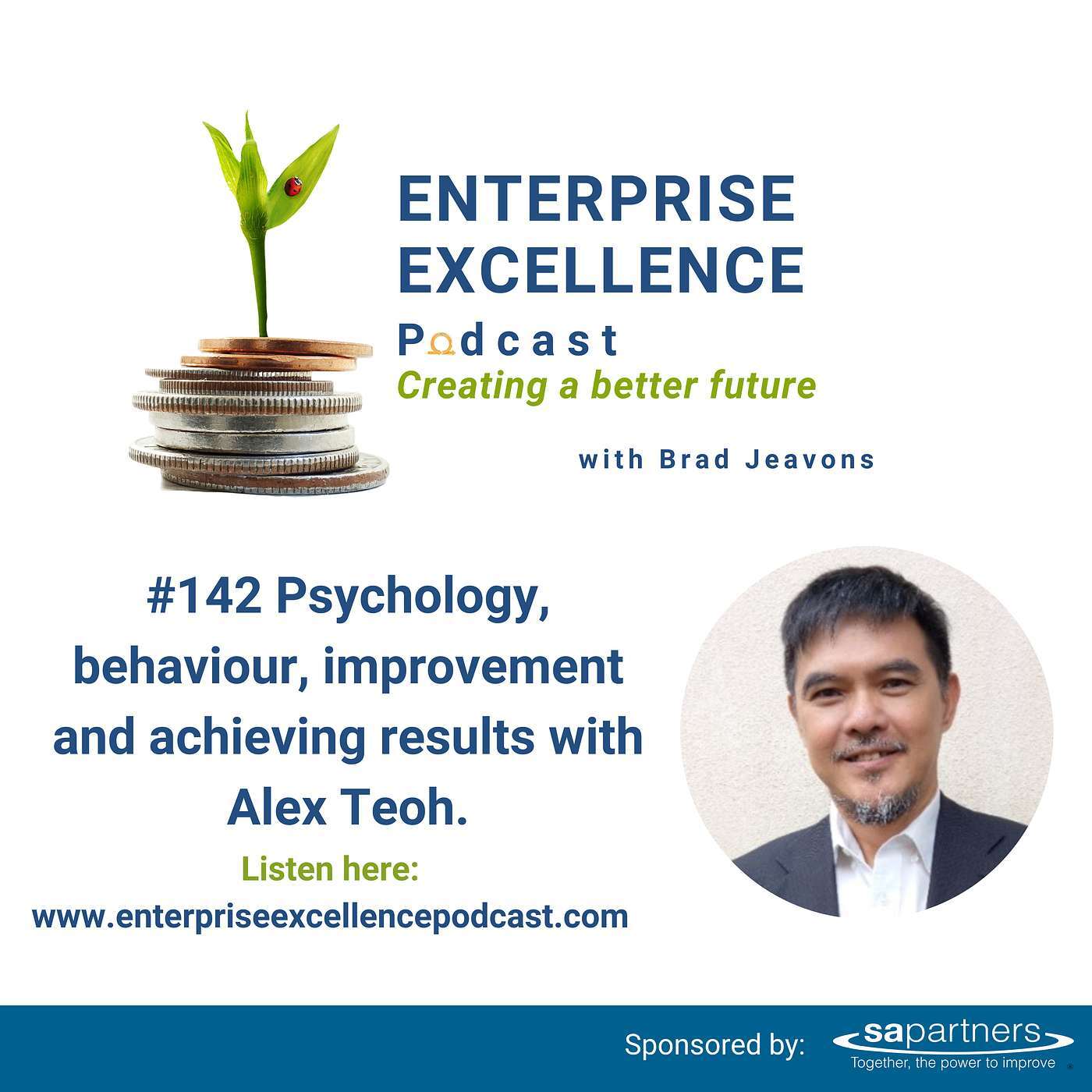 #142 Psychology, behaviour, improvement and achieving results with Alex Teoh.