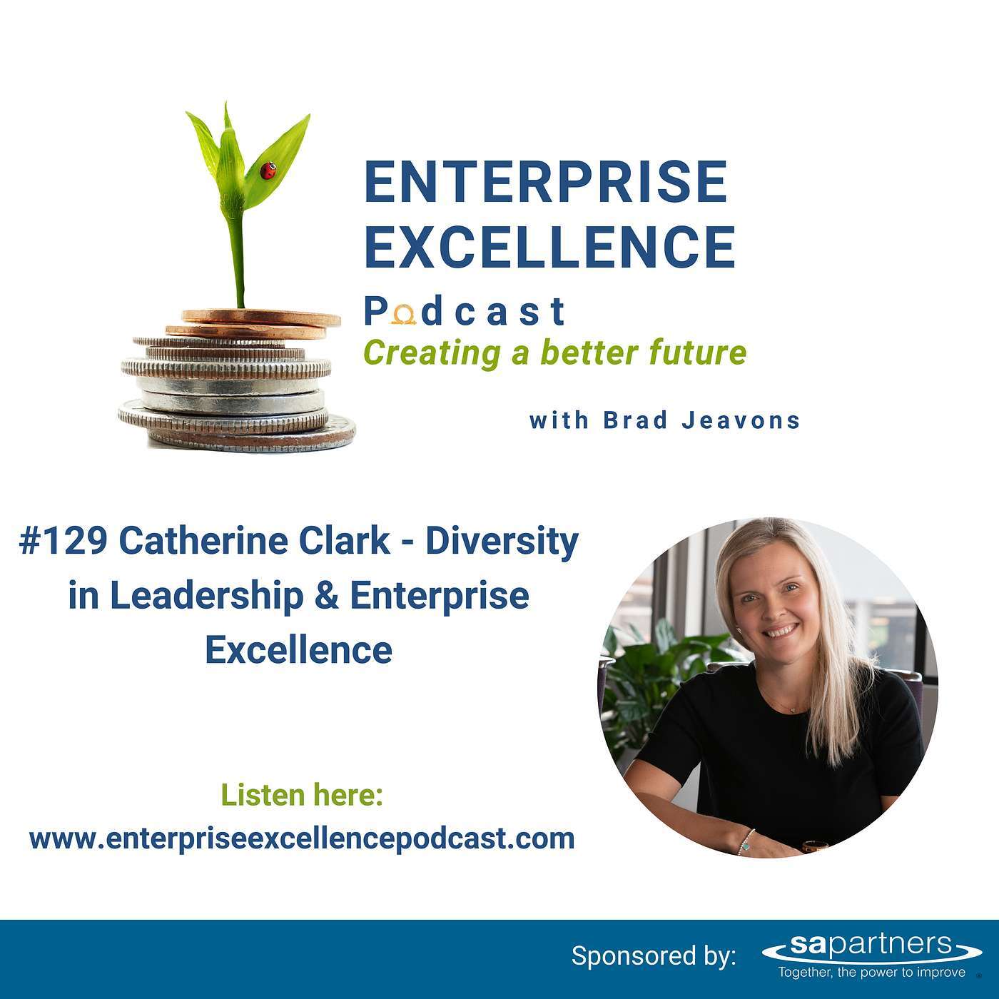 #129 Catherine Clark – Diversity in Leadership & Enterprise Excellence 