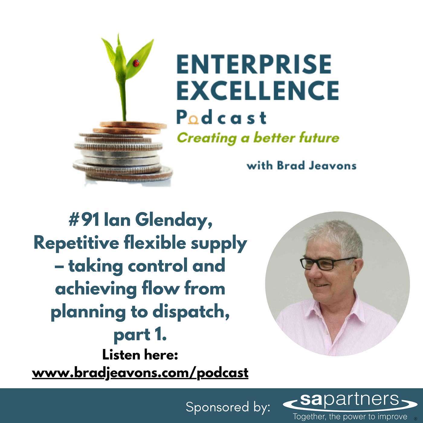 #91 Ian Glenday – Breaking through to Flow and Lean RFS, Part 1.