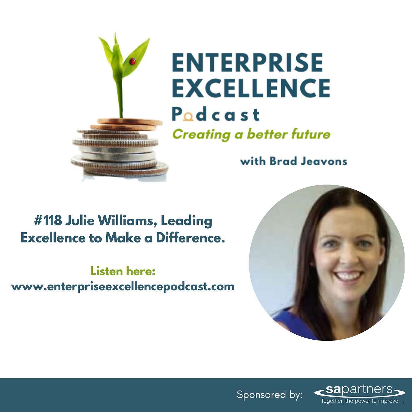 #118 Julie Williams – Leading Excellence to Make a Difference