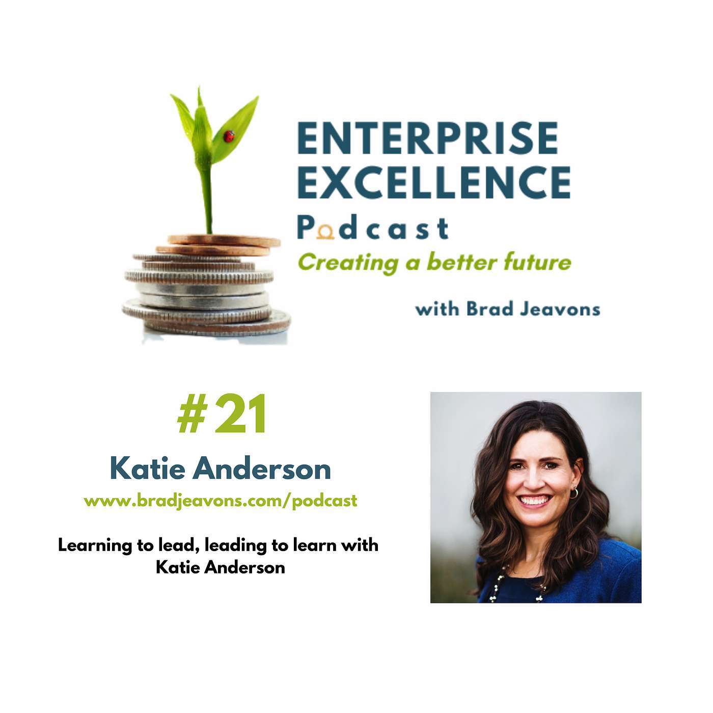 #21 Learning to Lead, Leading to Learn with Katie Anderson. 