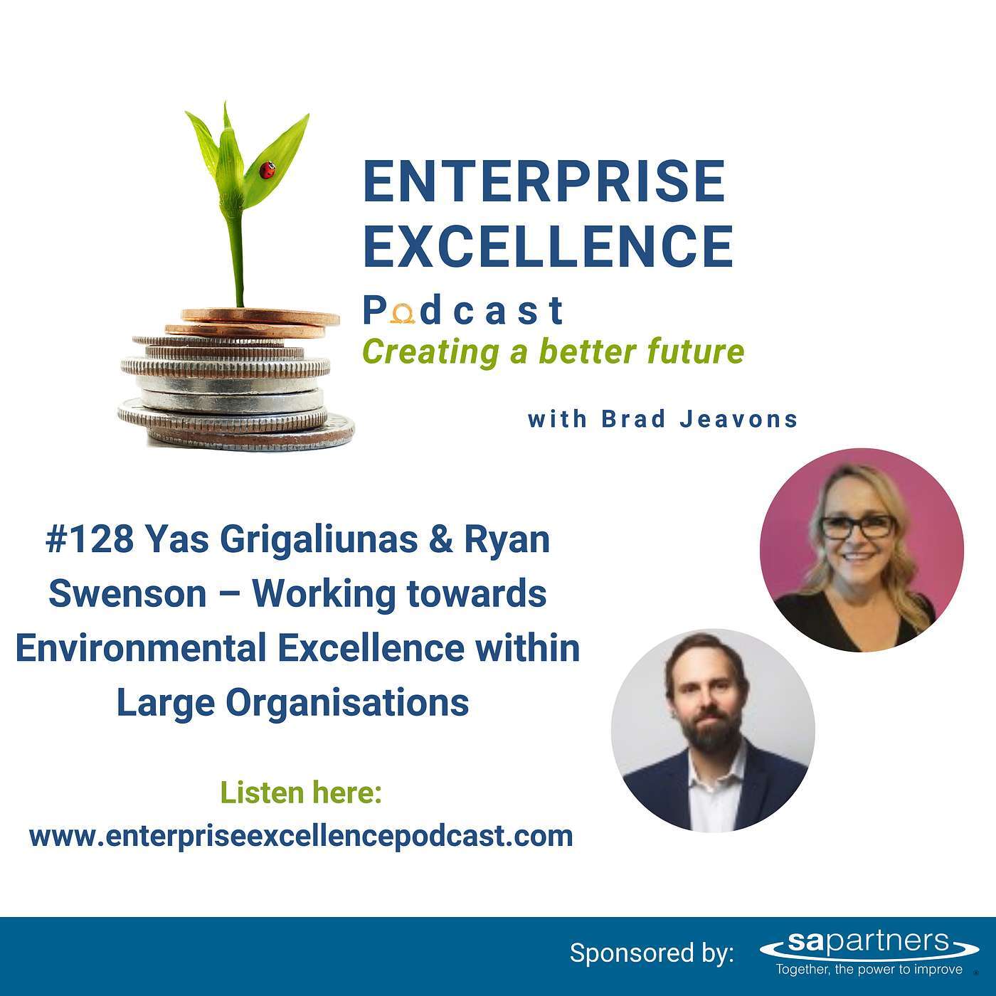 #128 Yas Grigaliunas & Ryan Swenson – Working towards Environmental Excellence within Large Organisations