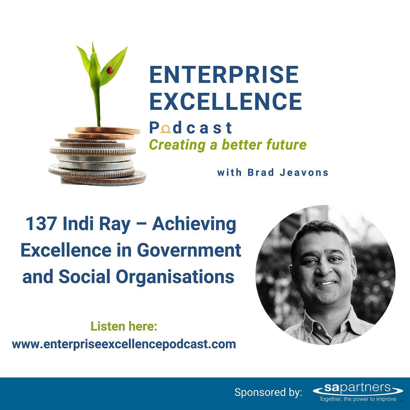 #137 Indi Ray – Achieving Excellence in Government and Social Organisations 