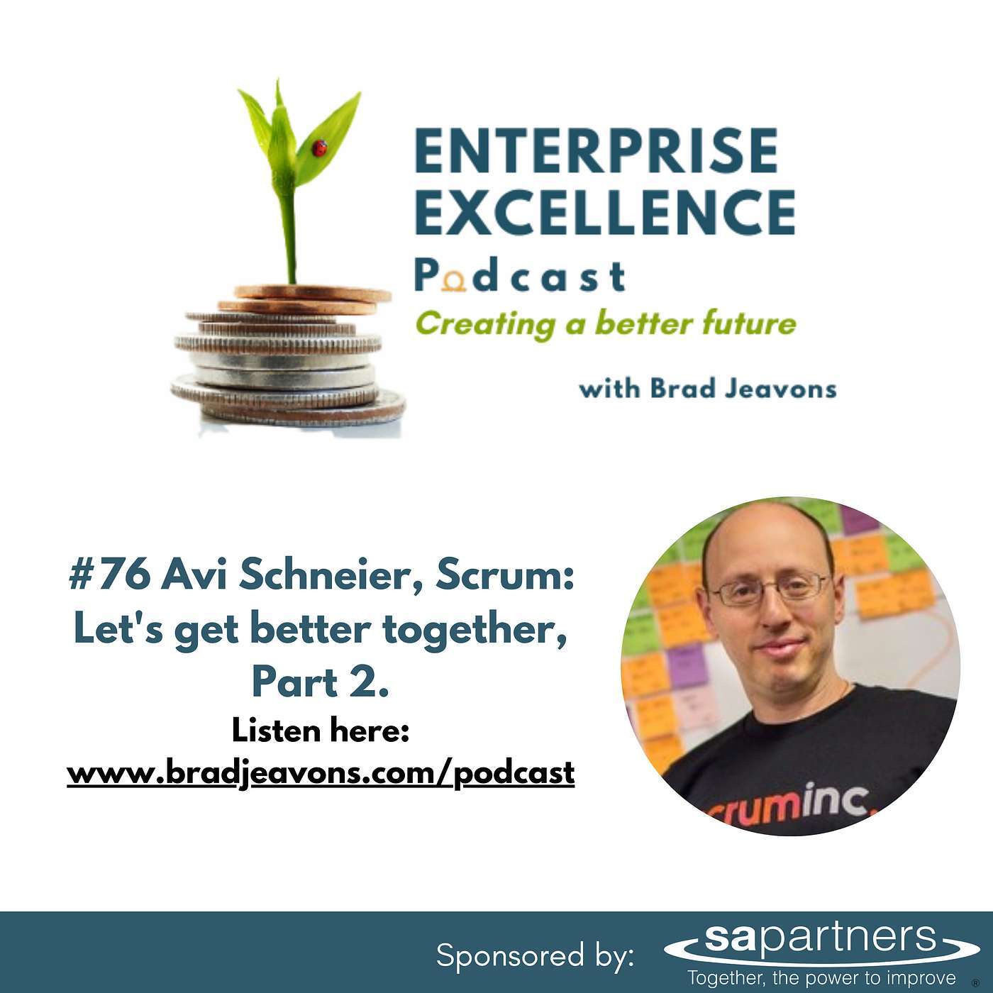 #76 Avi Schneier, Scrum: Let's get better together, Part 2.