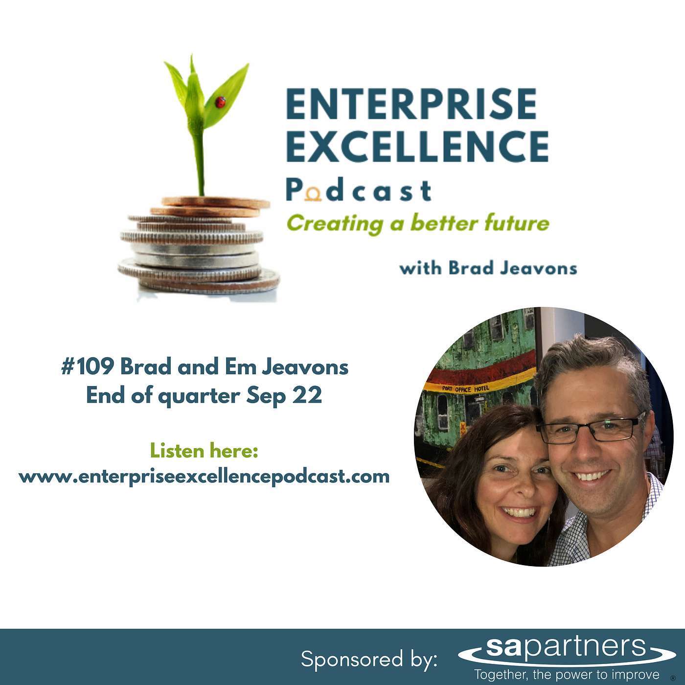 #109 Brad and Em Jeavons End of quarter Sep 22