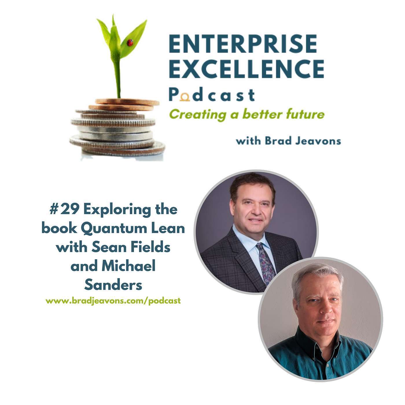 #29 Exploring Quantum Lean Thinking with Sean Fields and Michael Sanders