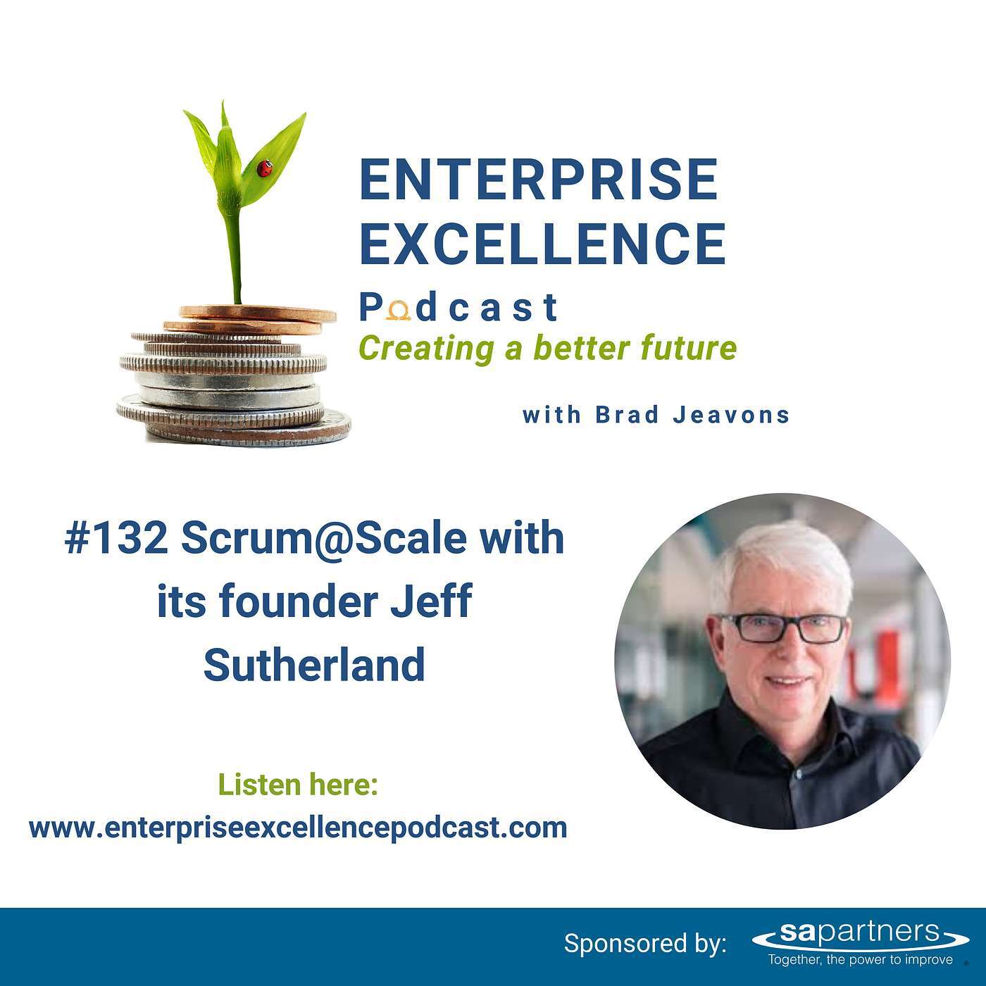 #132 Scrum@Scale with its founder, Jeff Sutherland
