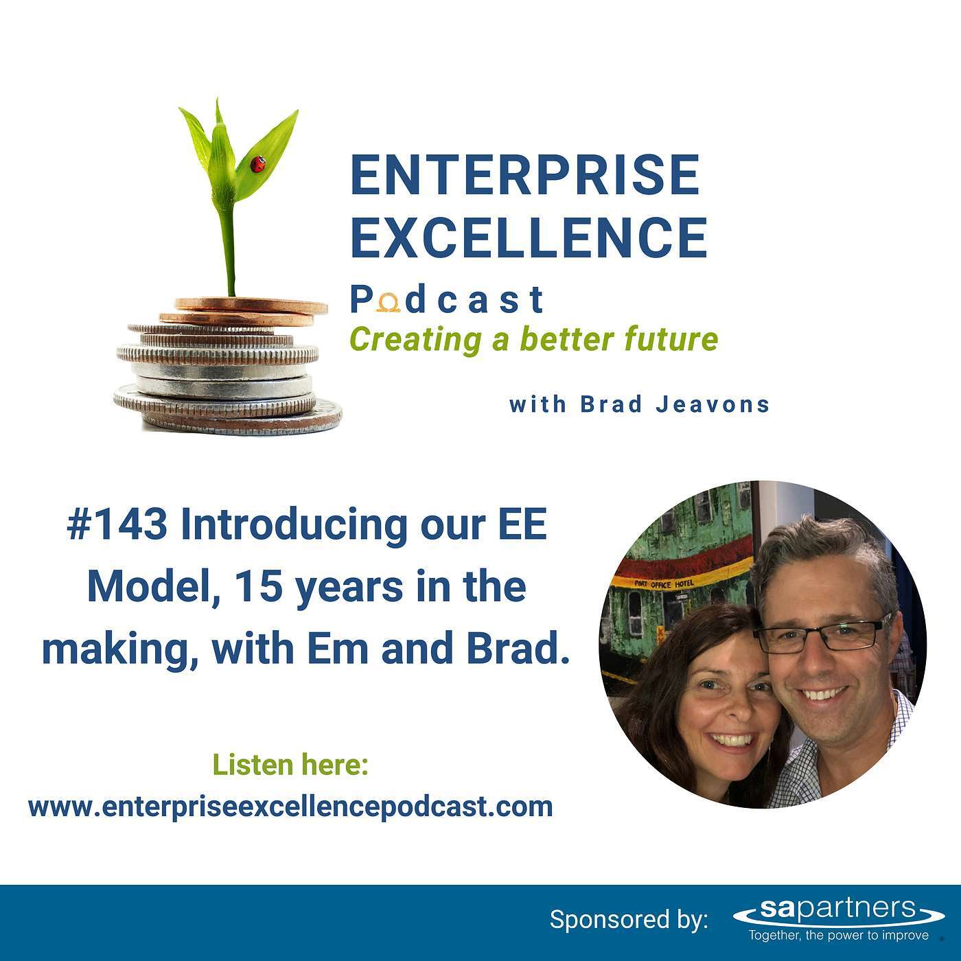 #143 Introducing our EE Model, 15 years in the making with Em and Brad. 