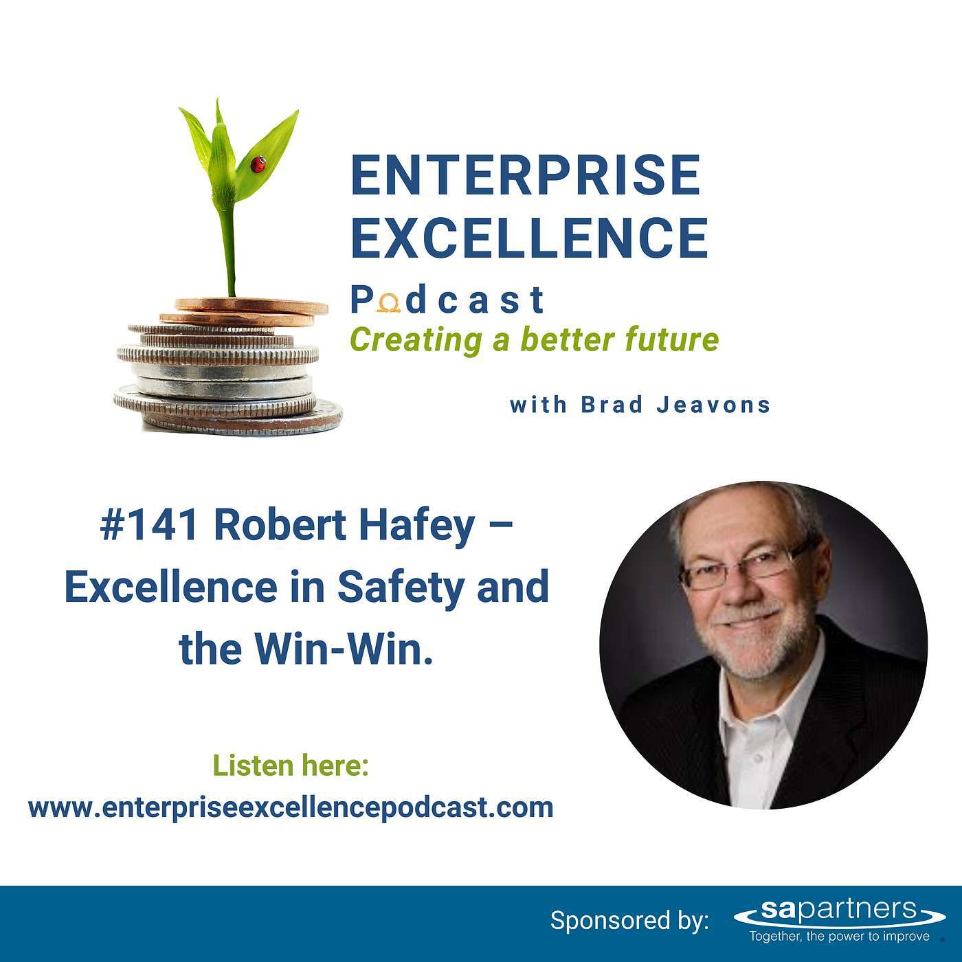#141 Robert Hafey – Excellence in Safety and the Win-Win.