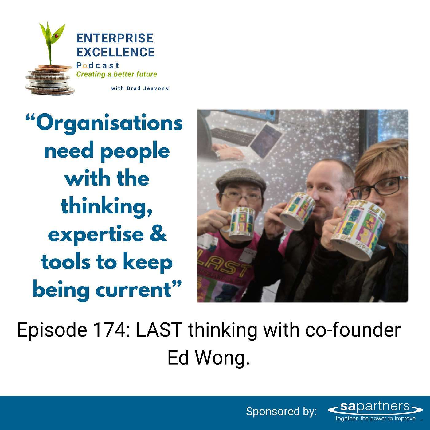 174 LAST thinking with co-founder Ed Wong.