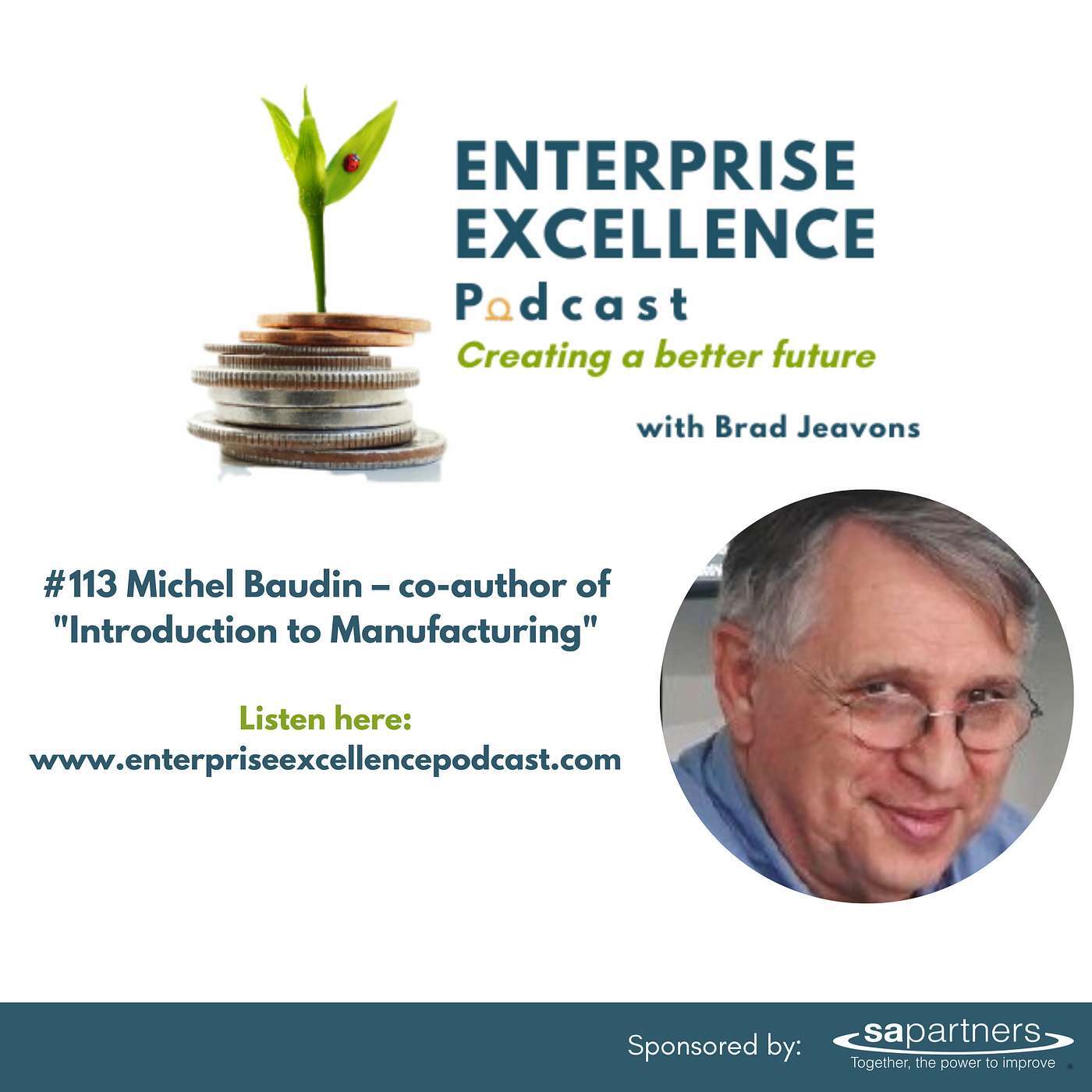 #113  Michel Baudin – co-author of "Introduction to Manufacturing"