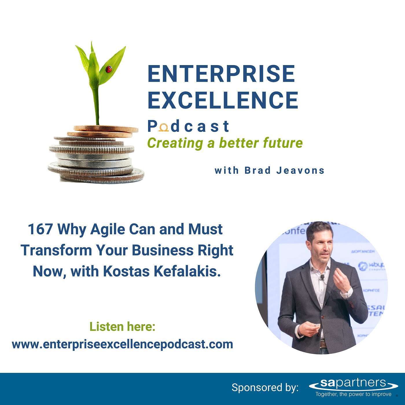167 Why Agile Can and Must Transform Your Business Right Now, with Kostas Kefalakis.